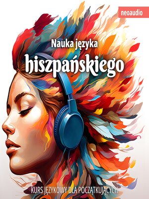 cover image of Kursy językowe dla początkujących, Nauka języka hiszpańskiego (Nieokrojony)